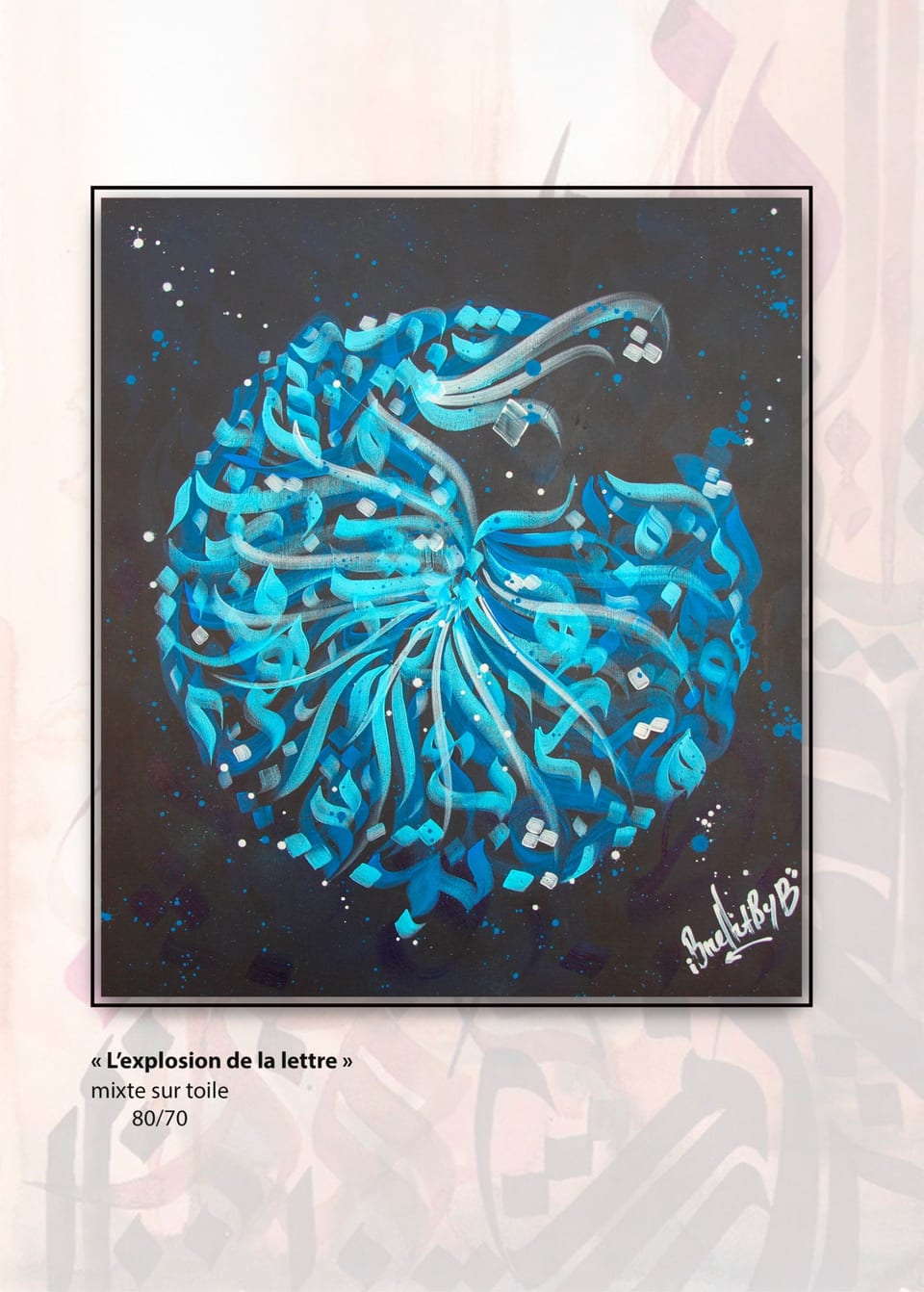 L'explosion de la lettre — Othmane Ibnelhabyb, technique mixte sur toile